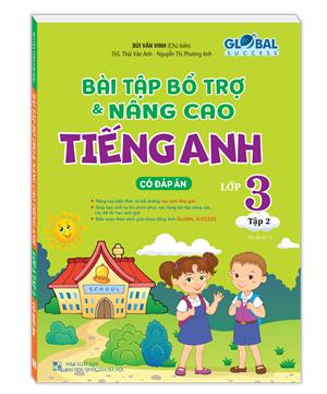 GLOBAL SUCCESS - Bài tập bổ trợ và nâng cao tiếng anh lớp 3 tập 2 (tái bản 01)