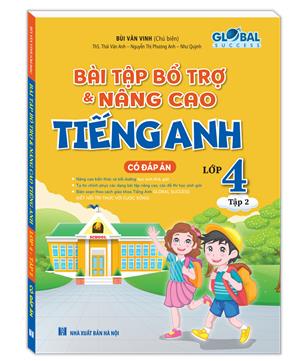 GLOBAL SUCCESS - Bài tập bổ trợ và nâng cao tiếng anh lớp 4 tập 2 (có đáp án)