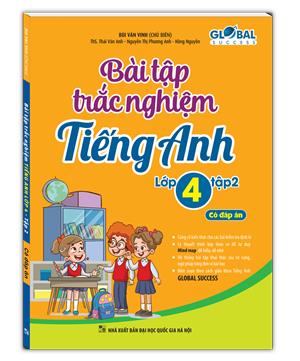 GLOBAL SUCCESS - Bài tập trắc nghiệm tiếng anh lớp 4 tập 2 (có đáp án)