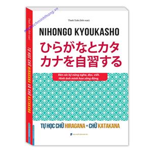 Tự học chữ HIRAGANA và chữ KATAKANA