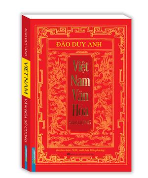 Việt Nam văn hóa sử cương (in theo bản 1938 , xuất bản Bốn Phương)