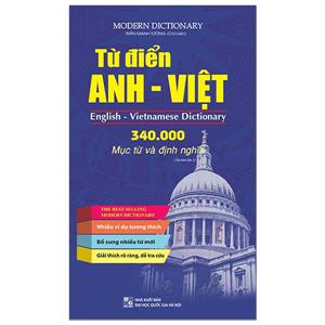 Từ điển Anh Việt 340.000 mục từ và định nghĩa (cứng) - tái bản 2