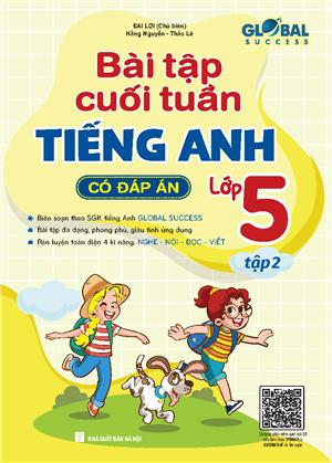 Global success - Bài tập cuối tuần Tiếng Anh lớp 5 tập 2 (có đáp án)