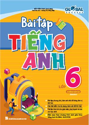 GLOBAL SUCCESS - Bài tập tiếng Anh lớp 6 (không đáp án)