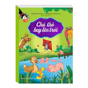 Chú thỏ bay lên trời (bìa mềm)