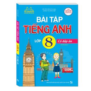 The Langmaster - Bài tập tiếng Anh lớp 8 - Có đáp án (tái bản 01)