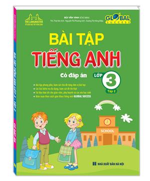 GLOBAL SUCCESS - Bài tập tiếng anh lớp 3 tập 2 (có đáp án) 