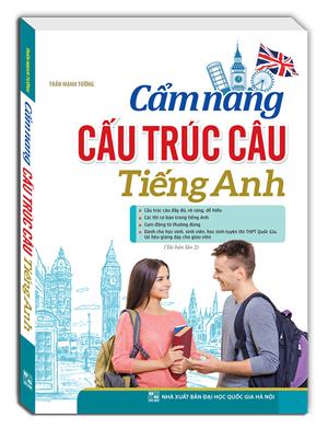 Cẩm nang cấu trúc câu tiếng Anh (bìa mềm) - tái bản 