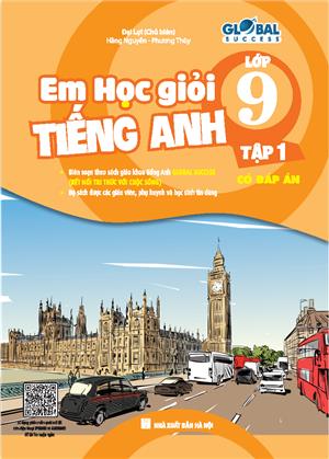 GLOBAL SUCCESS - Em học giỏi tiếng anh lớp 9 tập 1 (Có đáp án)