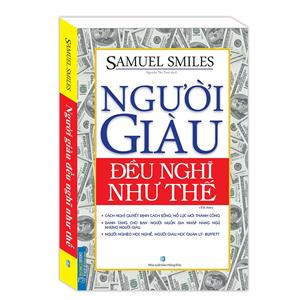 Người giàu đều nghĩ như thế (tái bản )