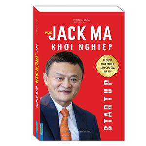 Học Jack Ma khởi nghiệp