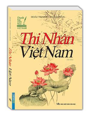 Thi nhân Việt Nam (bìa mềm) - tái bản