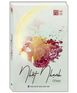 Nhặt Nhạnh (Thơ) - Lý Tứ