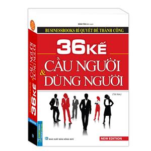 Businessbooks - 36 kế cầu người và dùng người (bìa mềm) - tái bản