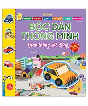 Bóc dán thông minh - Giao thông sôi động (3-7 tuổi) - Tái bản