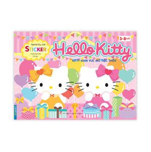 Hello Kitty - Kitty ham vui , mở tiệc thôi ! (3-8 tuổi)
