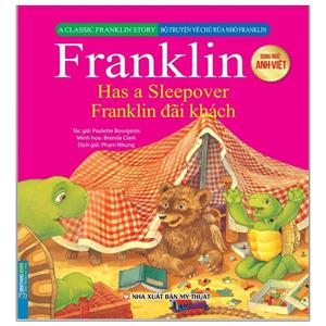 Bộ truyện về chú rùa nhỏ Franklin - Franklin đãi khách (song ngữ Anh-Việt)(sách bản quyền)