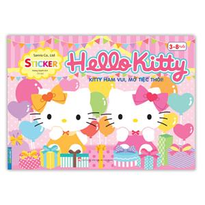 Hello Kitty - Kitty ham vui , mở tiệc thôi! (3-8 tuổi) tái bản