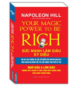 Bussinessbooks - Napoleon Hill Sức mạnh làm giàu kỳ diệu-Nghĩ giàu & Làm giàu