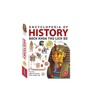 Bách khoa thư lịch sử- Từ tiền sử đến thời hiện đại (bìa mềm) - tái bản