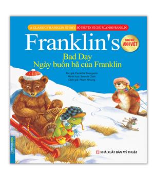 Bộ truyện về chú rùa nhỏ Franklin - Ngày buồn bã của Franklin (song ngữ Anh-Việt)(sách bản quyền)