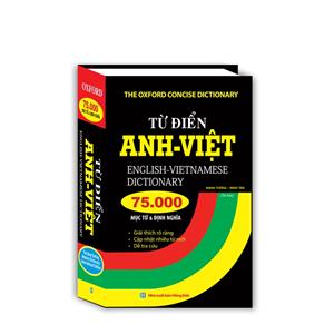 Từ điển Anh Việt 75000 mục từ và định nghĩa (bìa cứng)(tái bản)