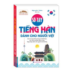 Min Jung -  Sổ tay tiếng Hàn dành cho người Việt (kèm tải file CD đính kèm)