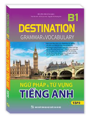 DESTINATINON B1 - Ngữ pháp và từ vựng tiếng anh Tập 2