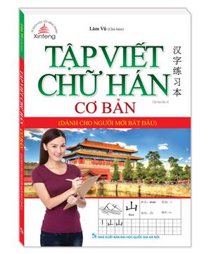 Tập viết chữ Hán cơ bản dành cho người mới bắt đầu (tái bản 04)
