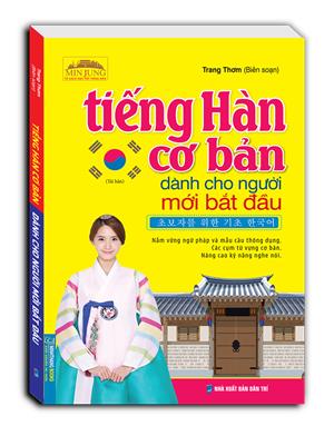 Tiếng Hàn cơ bản dành cho người mới bắt đầu (kèm CD)