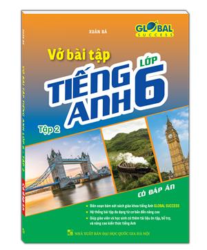 GLOBALL SUCESS - Vở bài tập tiếng anh lớp 6 tập 2 (có đáp án)