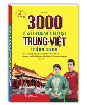 3000 câu đàm thoại Trung - Việt thông dụng (tái bản 01)