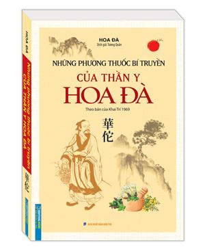 Những phương thuốc bí truyền của thần y Hoa Đà (théo bản của Khai Trí 1969)