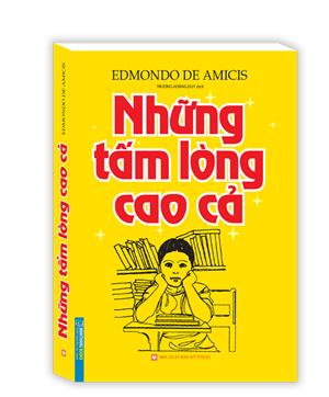 Những tấm lòng cao cả ( bìa mềm) - tái bản