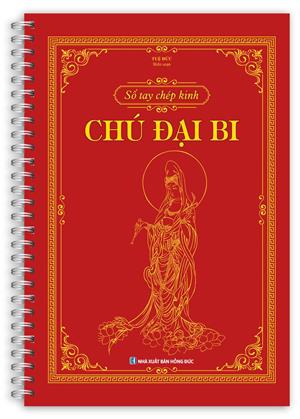 Sổ tay chép kinh Chú Đại Bi (in mờ - gáy lò xo)