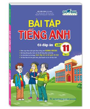 GLOBAL SUCCESS - Bài tập tiếng anh lớp 11 tập 2 (có đáp án)