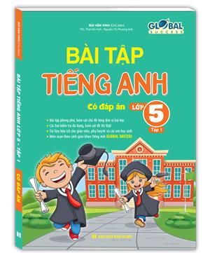 GLOBAL SUCCESS - Bài tập tiếng anh lớp 5 tập 1 (có dáp án)