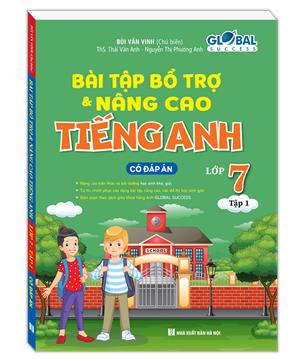 GLOBAL SUCCESS - Bài tập bổ trợ và nâng cao tiếng anh lớp 7 tập 1 (có đáp án)