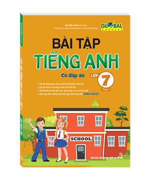 GLOBAL SUCCESS - Bài tập tiếng anh lớp 7 tập 1 (có đáp án)