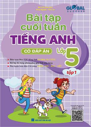 GLOBAL SUCESS - Bài tập cuối tuần tiếng anh lớp 5 tập 1 (có đáp án)