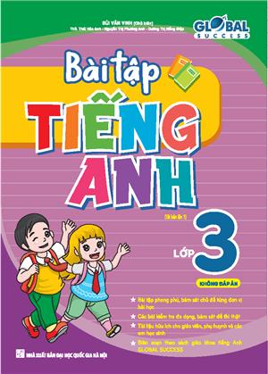 GLOBAL SUCCESS - Bài tập tiếng anh lớp 3 (không dáp án ) tái bản 01