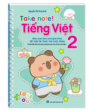 TAKE NOTE! Tiếng Việt 2 (Kết nối tri thức với cuộc sống) (bản thường)