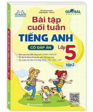 Global success - Bài tập cuối tuần Tiếng Anh lớp 5 tập 2 (có đáp án)