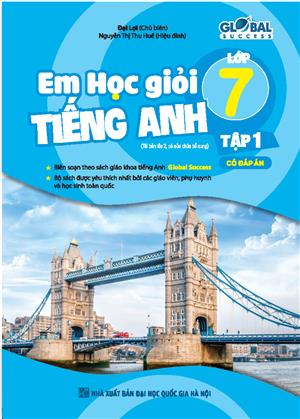 GLOBAL SUCCESS - Em học giỏi tiếng anh lớp 7 tập 1 (có đáp án)