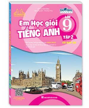 GLOBAL SUCCESS - Em học giỏi tiếng anh lớp 9 tập 2 (Có đáp án)