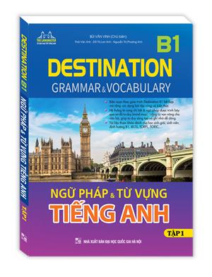 DESTINATION B1 - Ngữ pháp và từ vựng tiếng anh tập 1 