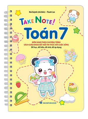 TAKE NOTE ! Toán 7 (Theo chương trình SGK kết nối tri thức với cuộc sống)(lò xo)