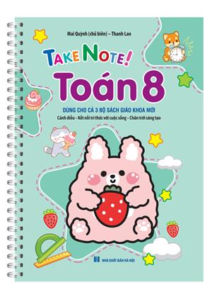TAKE NOTE ! Toán 8 (có lò xo)(dùng cho cả 3 bộ SGK)