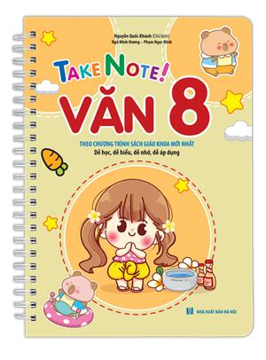 TAKE NOTE ! Văn 8 (lò xo)( theo chương trình SGK mới nhất)
