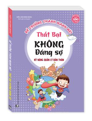 Kỹ năng quản lý bản thân - Thất bại không đáng sợ (sách bản quyền)